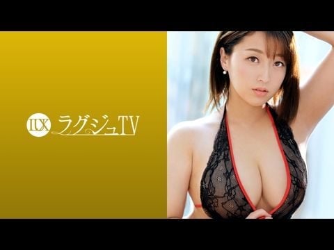 259LUXU-1089 ラグジュTV 1084 圧倒的な巨乳！魔性的なグラマラスボディの元CA人妻！快楽に貪欲になった淫美なカラダが巨根を求め、自ら腰振りイキ乱れる！1